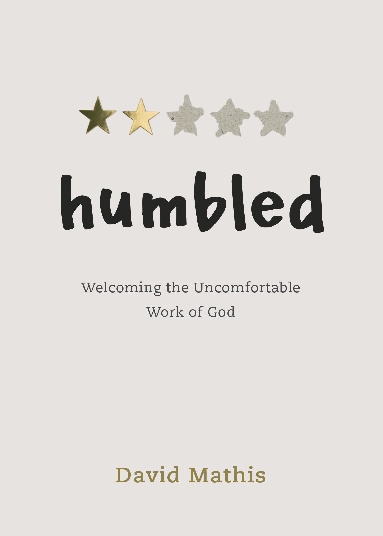 Humbled: Welcoming the Uncomfortable Work of God,Used