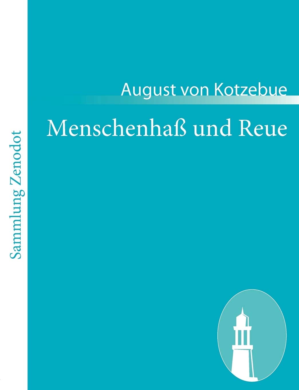 Menschenha und Reue: Schauspiel in fnf Aufzgen (German Edition),Used