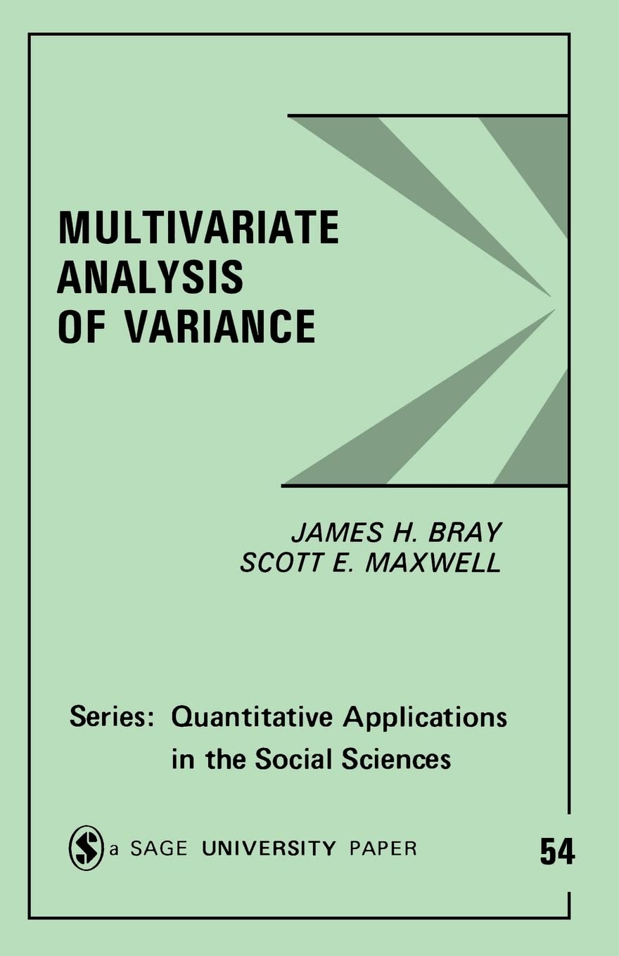Multivariate Analysis Of Variance (Quantitative Applications In The Social Sciences),New