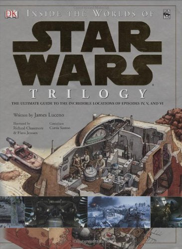 Inside The Worlds Of Star Wars Trilogy: The Ultimate Guide To The Incredible Locations Of Episodes Iv, V, And Vi,Used