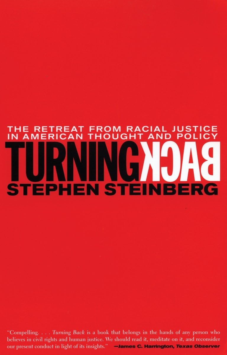 Turning Back: The Retreat From Racial Justice In American Thought And Policy,Used