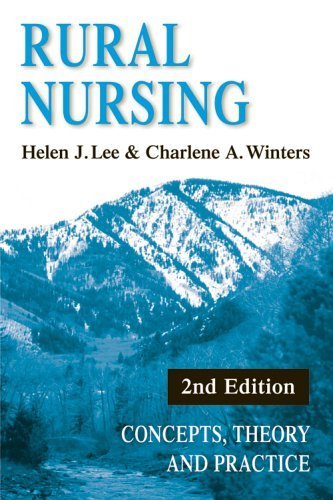 Rural Nursing: Concepts, Theory, and Practice, 2nd Edition,Used