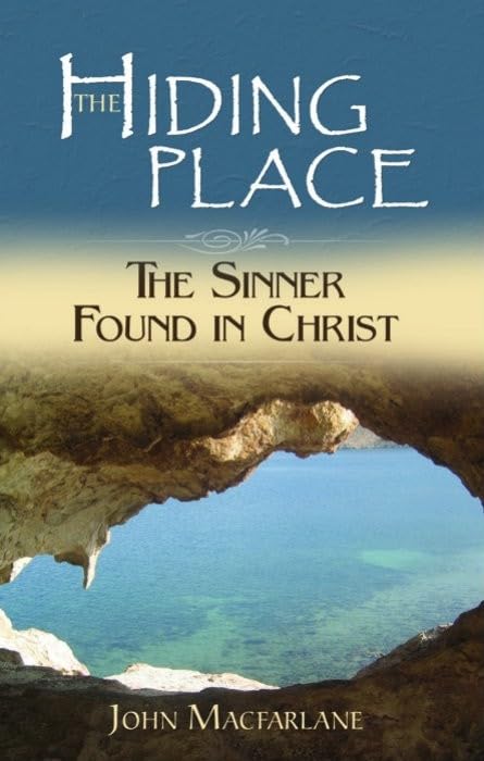 The Hiding Place: The Sinner Found in Christ,Used