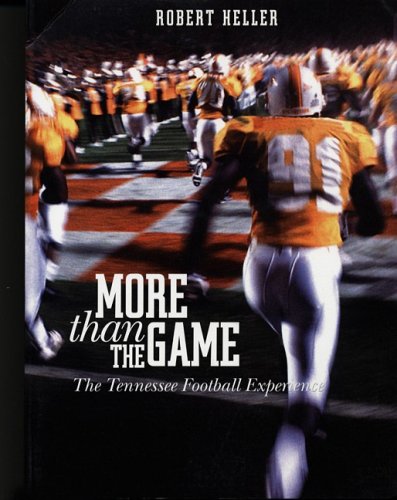 More Than the Game: The Tennessee Football Experience,Used