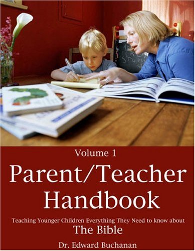 ParentTeacher Handbook: Teaching Younger Children Everything They Need to Know About the Bible,Used