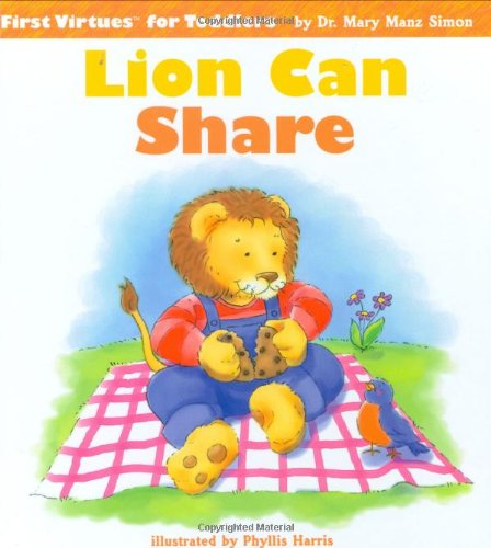 Lion Can Share (First Virtues for Toddlers),Used
