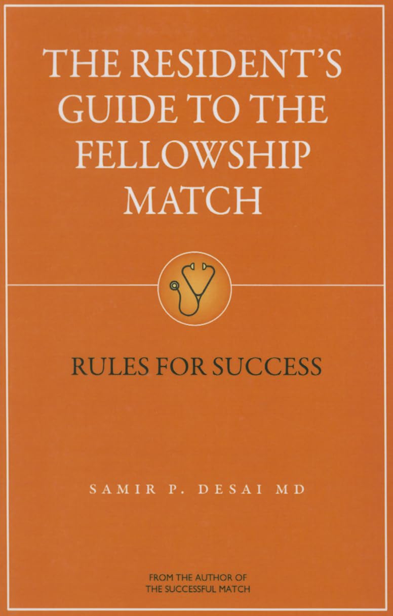 The Resident's Guide to the Fellowship Match: Rules for Success,Used