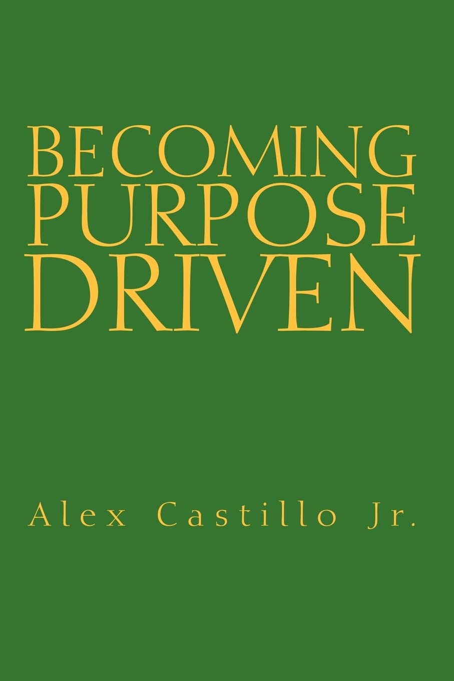 Becoming Purpose Driven,Used