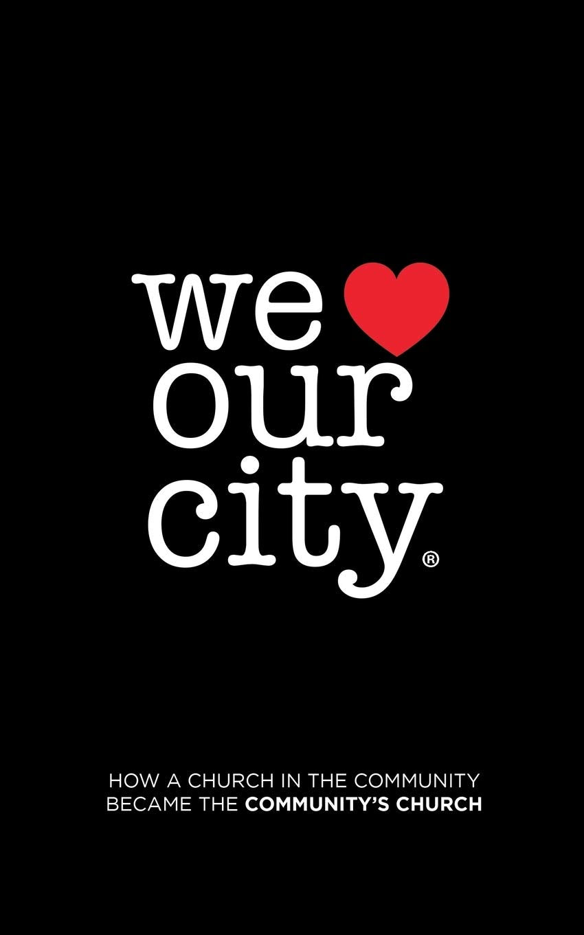 We Love Our City: How a Church in the Community Became the Communitys Church,Used