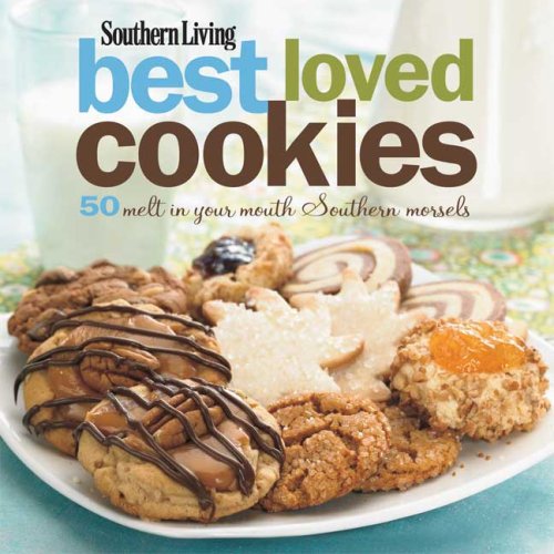 Southern Living: Best Loved Cookies: 50 Melt in Your Mouth Southern Morsels,Used