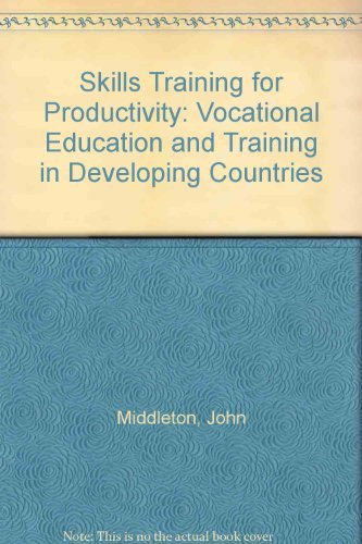Skills for Productivity: Vocational Education and Training in Developing Countries,Used