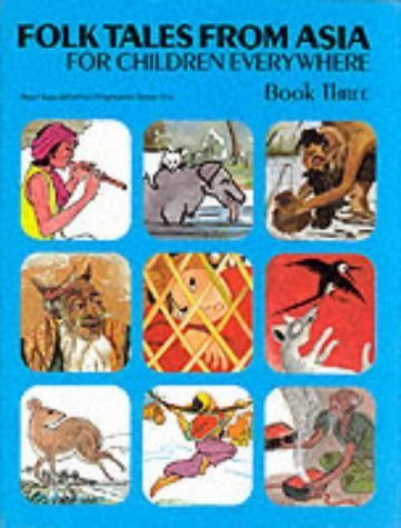 Folk Tales from Asia for Children Everywhere, Book 3,Used