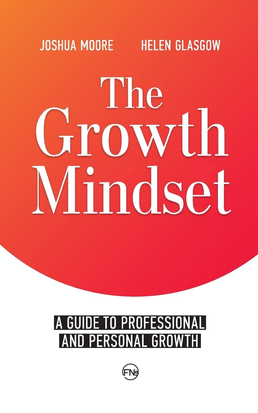 The Growth Mindset: A Guide to Professional and Personal Growth (The Art of Growth),Used