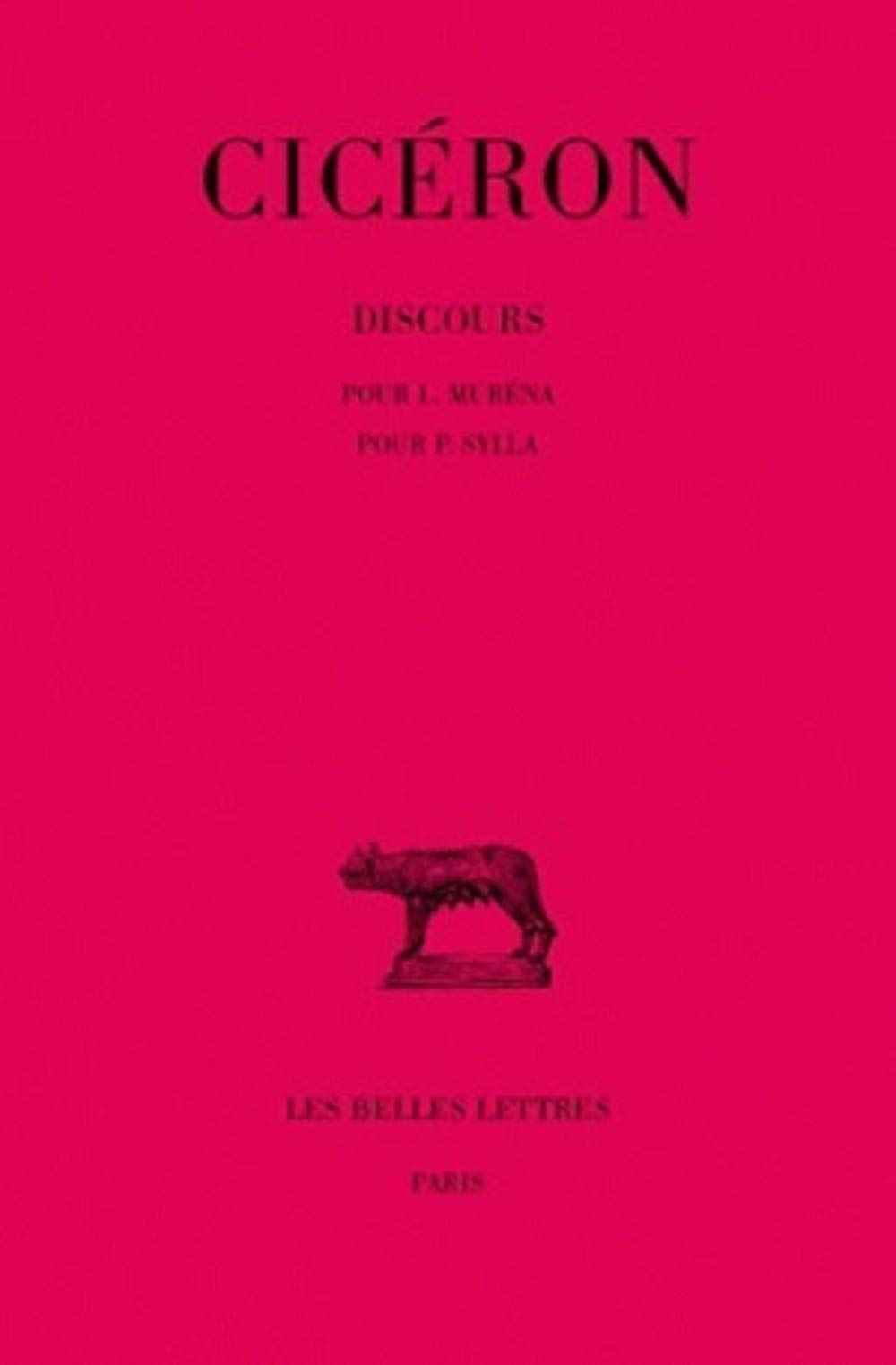Discours: Tome Xi : Pour L. Murna. Pour P. Sylla. (Collection Des Universites De France Serie Latine) (French Edition),Used