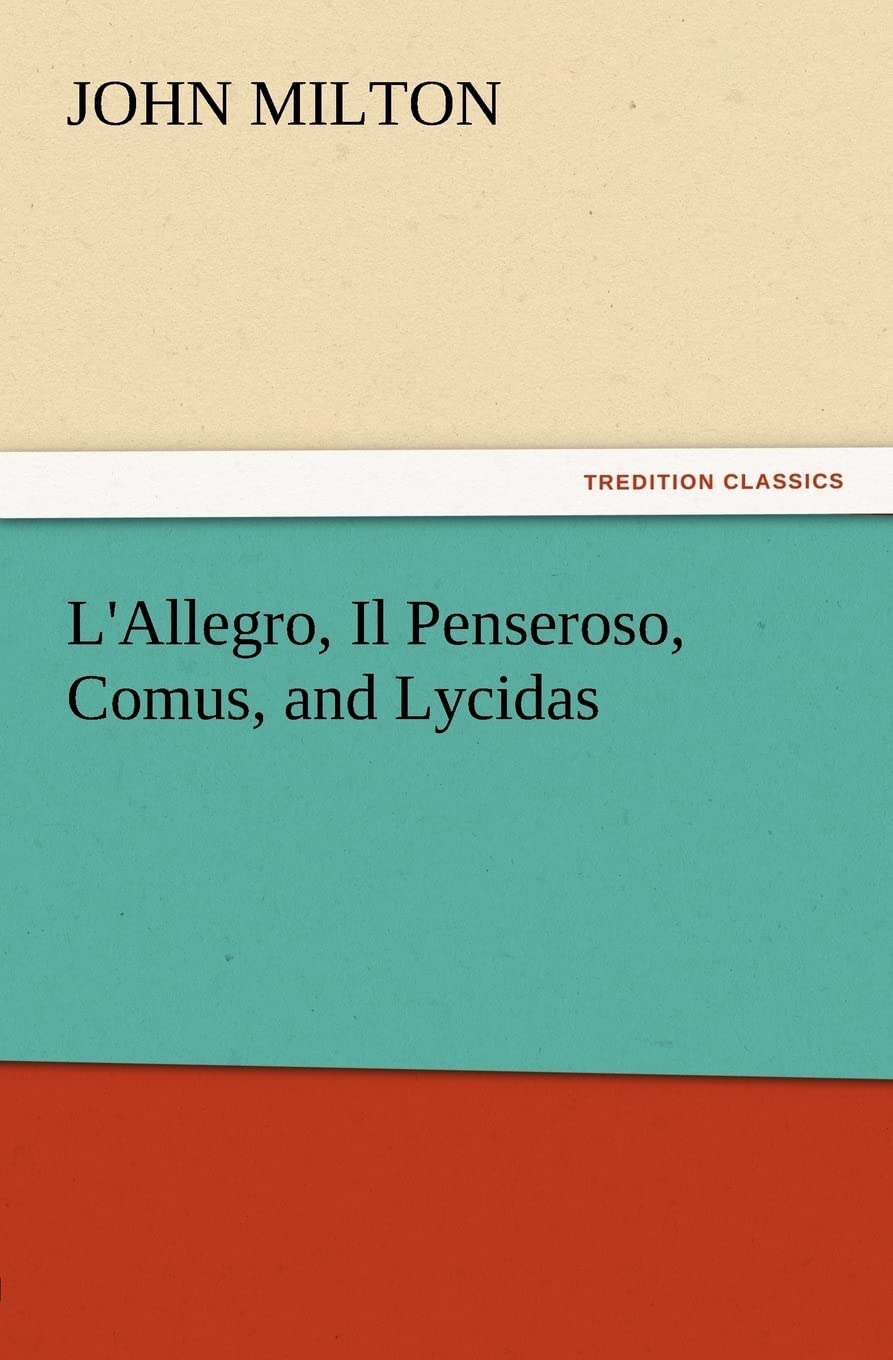 L'Allegro, Il Penseroso, Comus, and Lycidas,Used