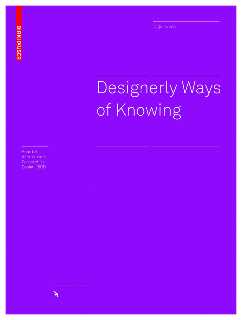 Designerly Ways of Knowing (Board of International Research in Design),Used