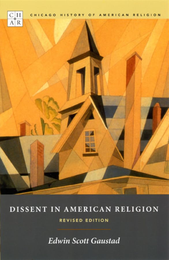 Dissent in American Religion: Revised Edition (Chicago History of American Religion),Used