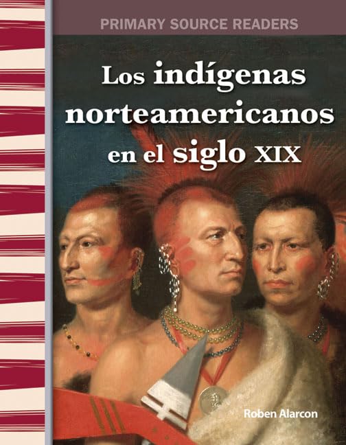 American Indians in the 1800s: Expanding & Preserving the Union (Primary Source Readers),Used