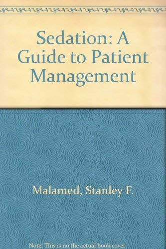 Sedation: A guide to patient management,Used