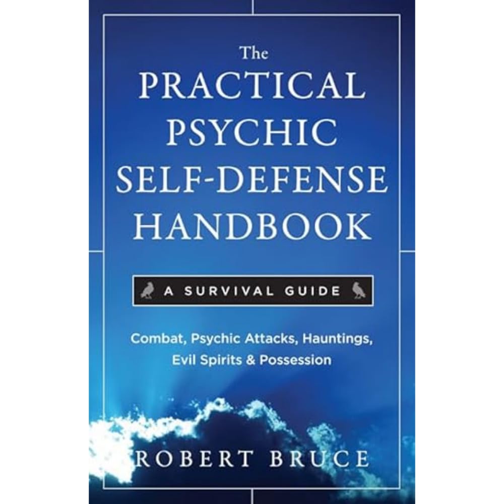The Practical Psychic SelfDefense Handbook: A Survival Guide,Used