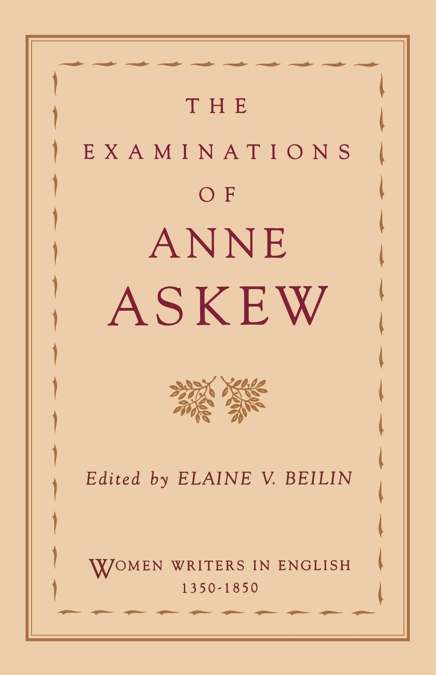 The Examinations Of Anne Askew (Women Writers In English 13501850),Used