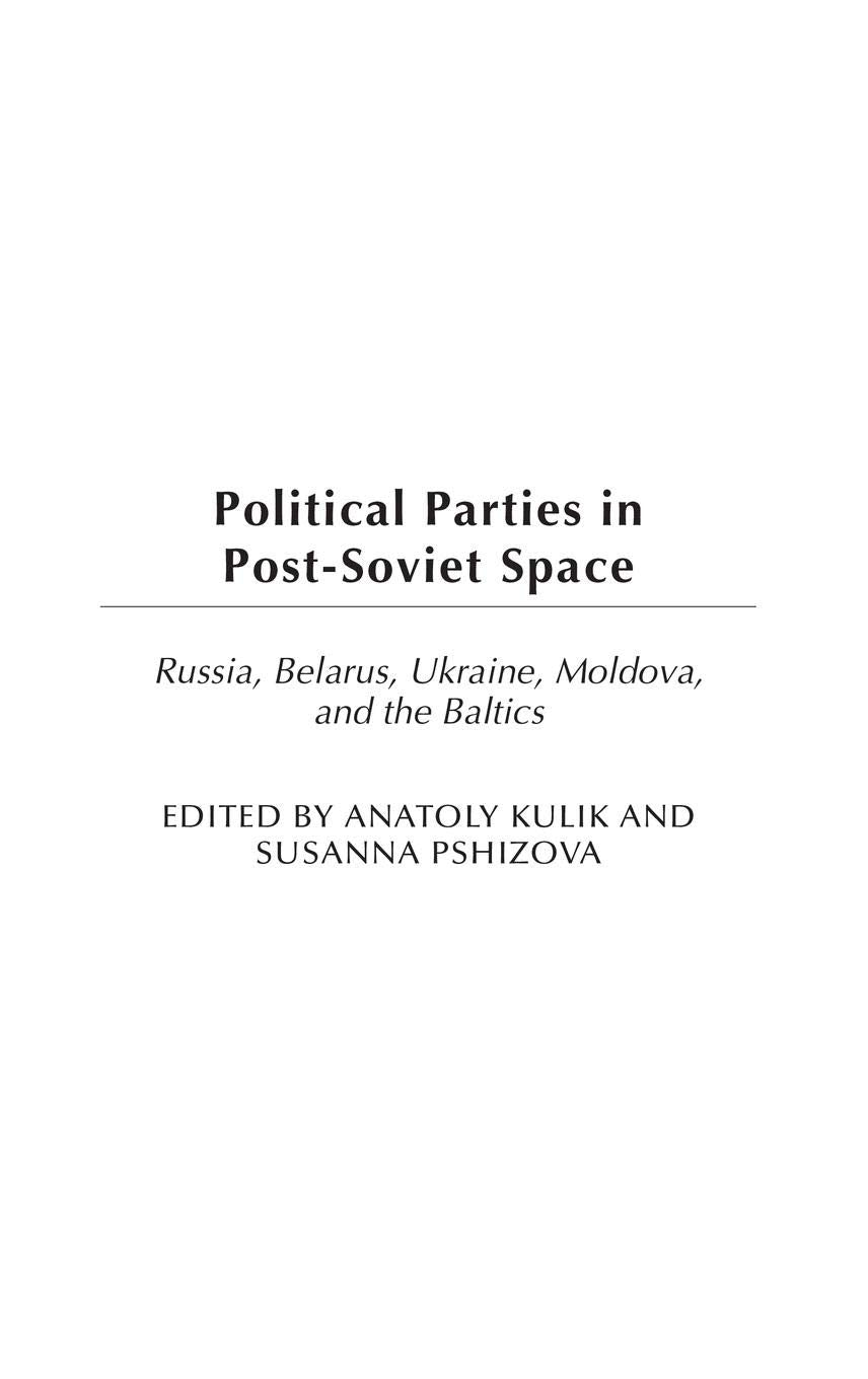 Political Parties in PostSoviet Space: Russia, Belarus, Ukraine, Moldova, and the Baltics (Political Parties in Context),Used
