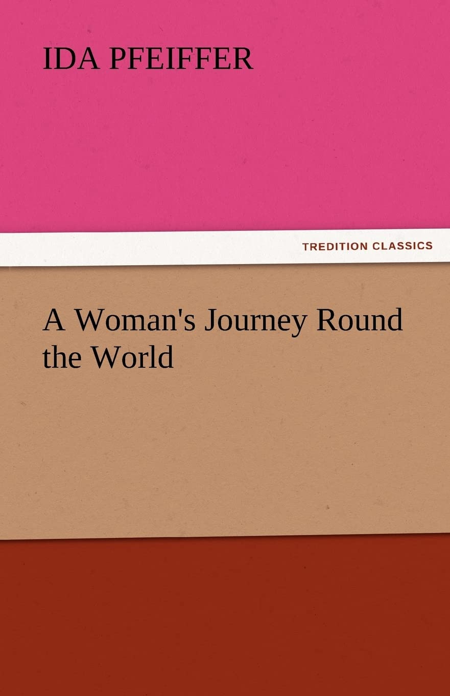 A Woman's Journey Round the World,Used