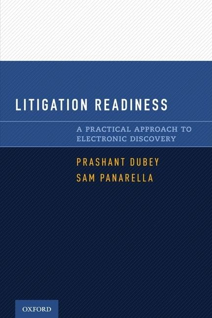 Litigation Readiness: A Practical Approach to Electronic Discovery,Used