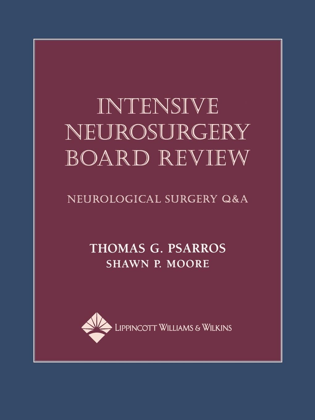 Intensive Neurosurgery Board Review: Neurological Surgery Q&A,Used
