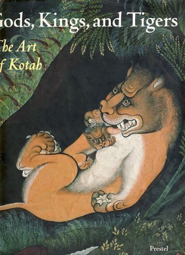 Gods, Kings, and Tigers: The Art of Kotah,Used