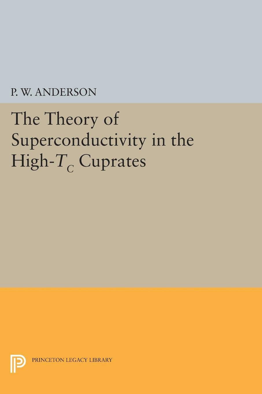 The Theory Of Superconductivity In The Hightc Cuprate Superconductors,New