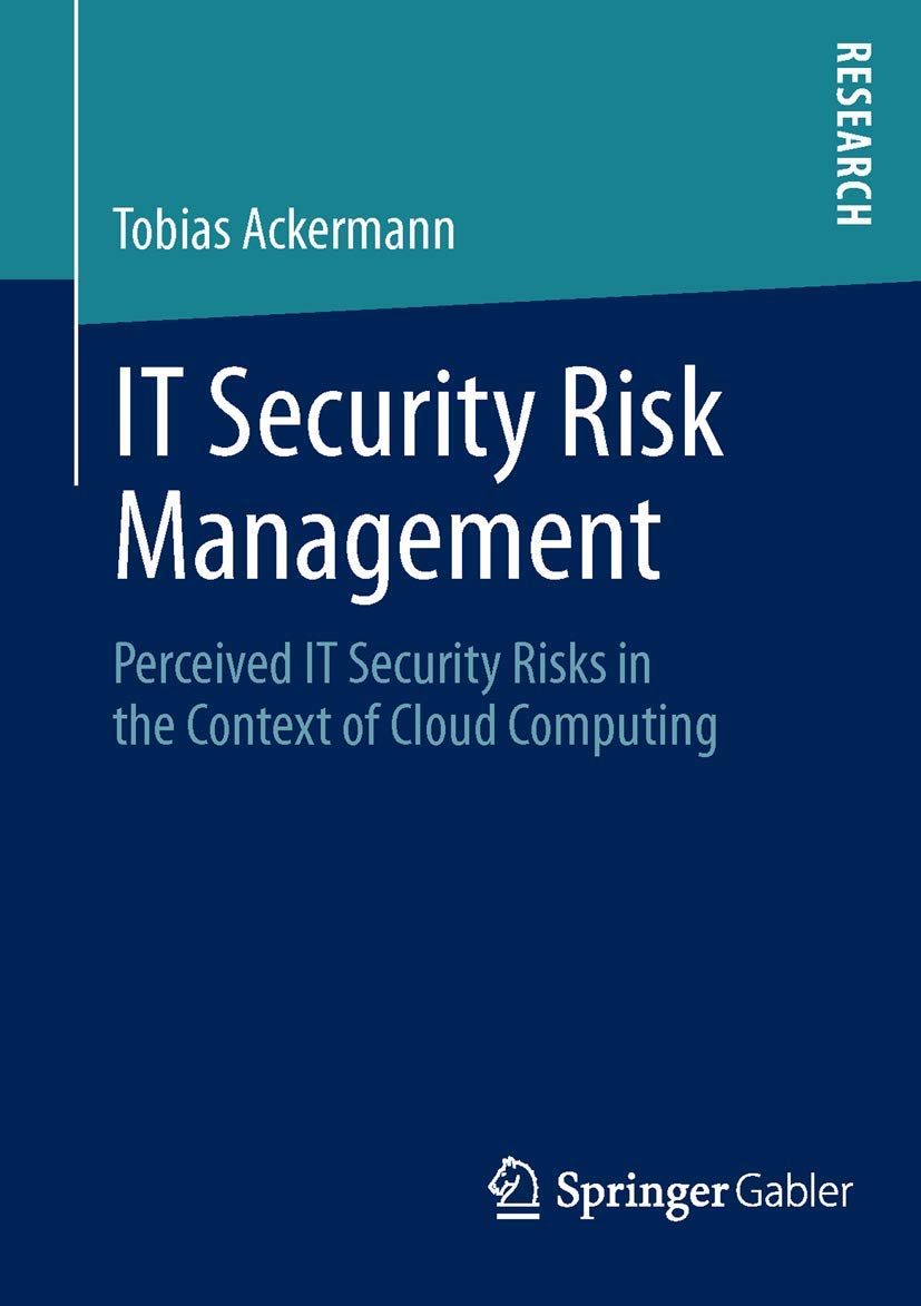 IT Security Risk Management: Perceived IT Security Risks in the Context of Cloud Computing,Used