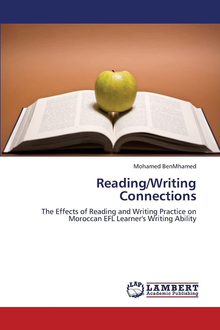 Reading/Writing Connections: The Effects of Reading and Writing Practice on Moroccan EFL Learner's Writing Ability,Used