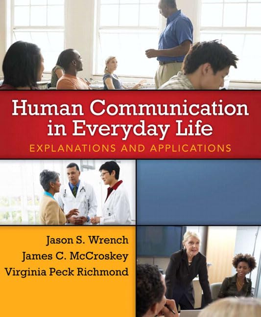 Human Communication in Everyday Life: Explanations and Applications,Used