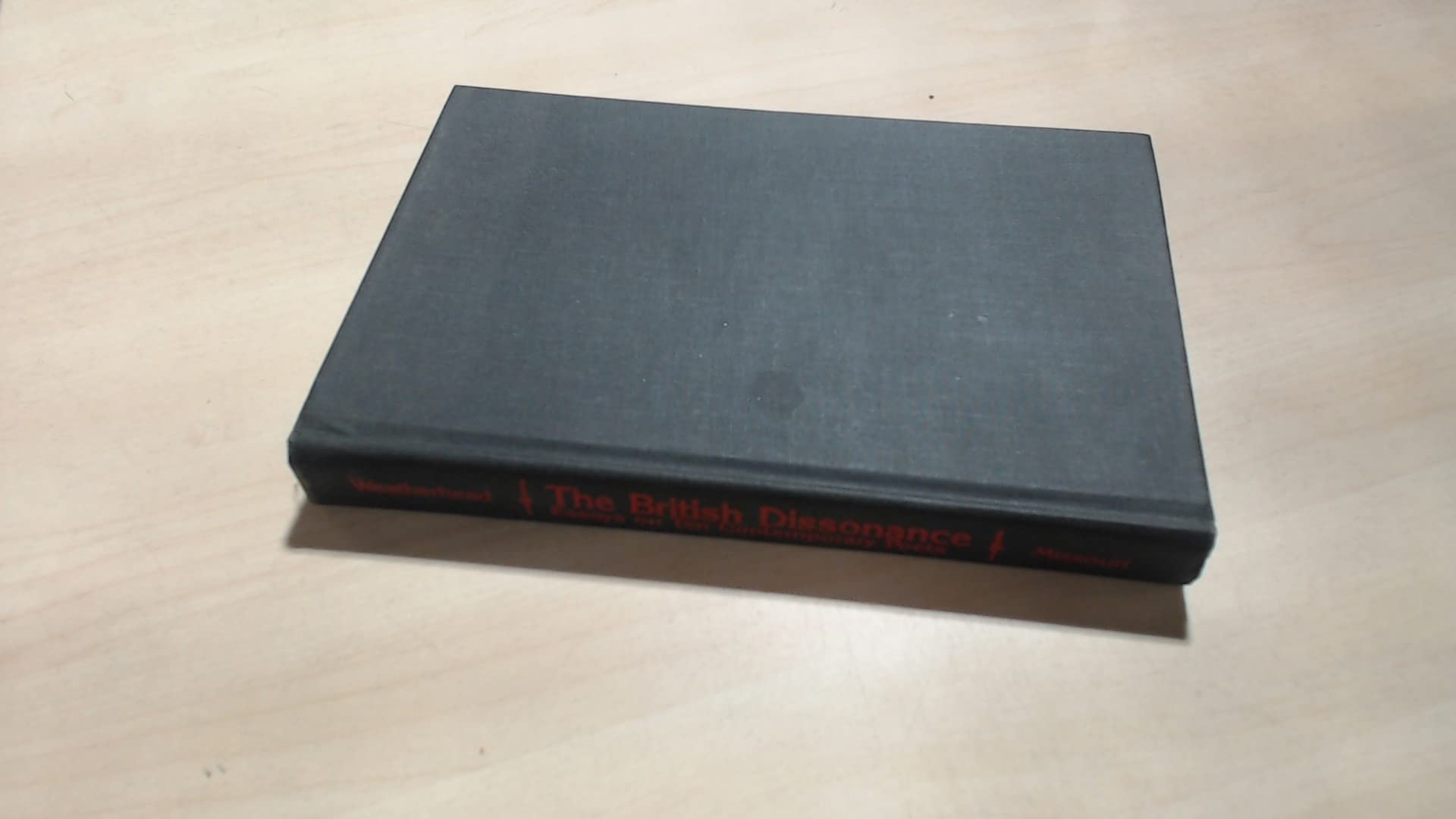 British Dissonance: Essays on Ten Contemporary Poets,Used