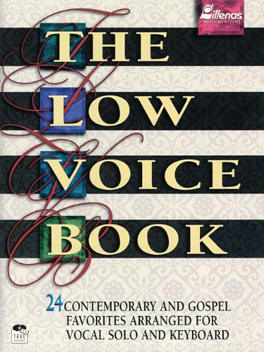 The Low Voice Book: 24 Contemporary and Gospel Favorites Arranged for Vocal Solo and Keyboard,Used