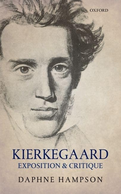 Kierkegaard: Exposition & Critique,Used