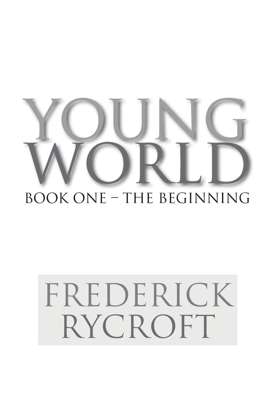 Young World: Book One The Beginning,Used