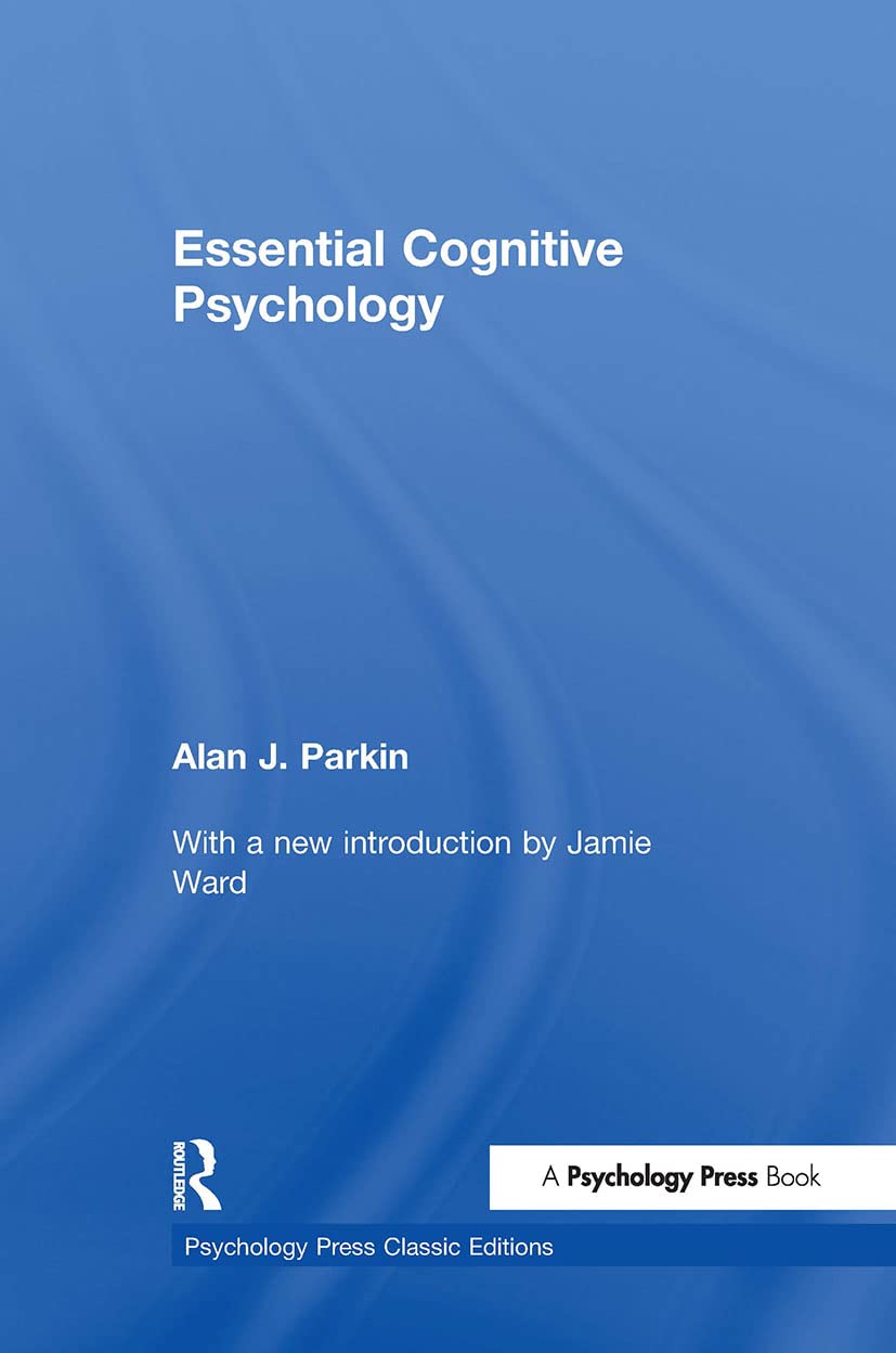 Essential Cognitive Psychology (Classic Edition) (Psychology Press & Routledge Classic Editions),Used