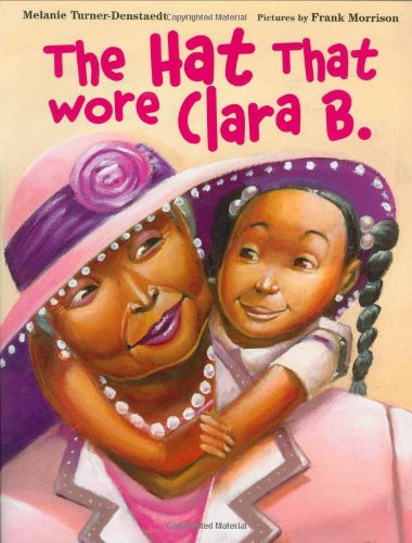 The Hat That Wore Clara B.,Used