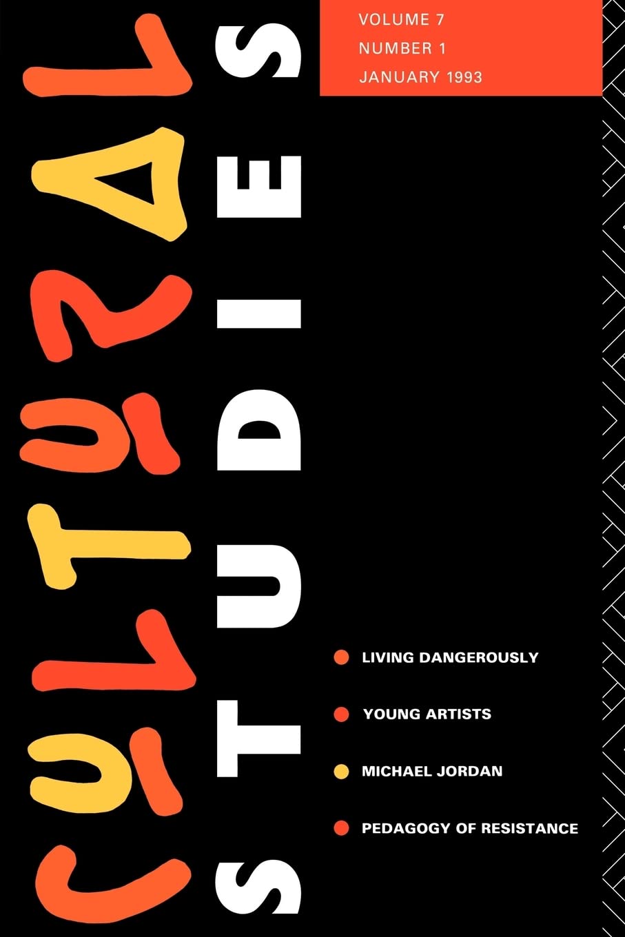 Cultural Studies: Volume 7, Issue 1 (Cultural Studies Journal)