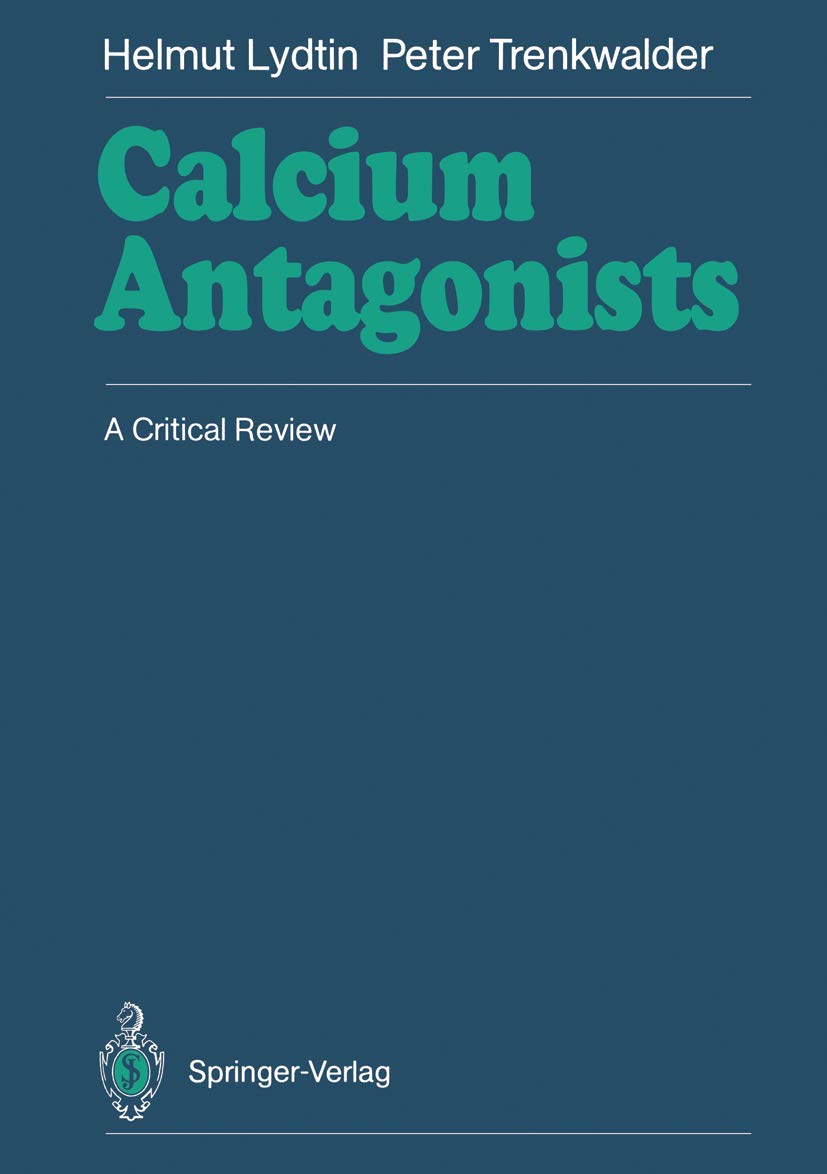 Calcium Antagonists: A Critical Review,Used