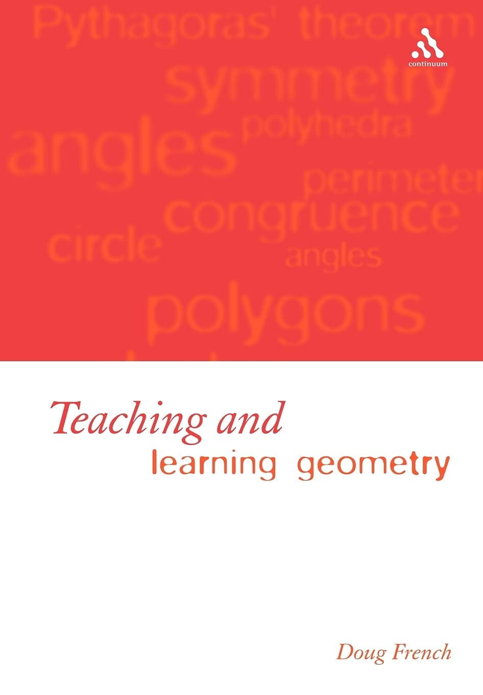 Teaching And Learning Geometry (Issues And Methods In Mathematical Educ),Used