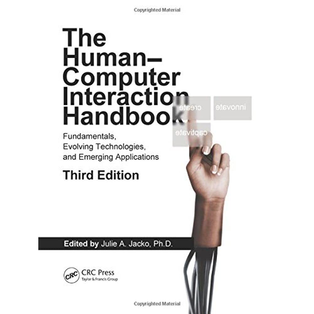 Human Computer Interaction Handbook: Fundamentals, Evolving Technologies, and Emerging Applications, Third Edition (Human Factor,Used