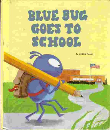 Blue Bug goes to school (Blue bug books),Used
