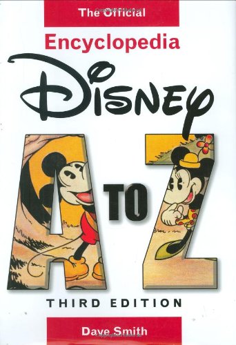 Disney A To Z: The Official Encyclopedia (Third Edition),New