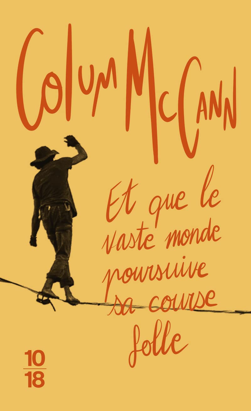 Et Que Le Vaste Monde Poursuive Sa Course Folle (French Edition),Used