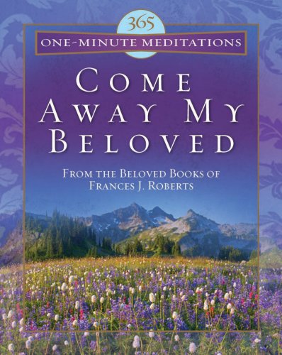 365 OneMinute Meditations from Come Away My Beloved,Used