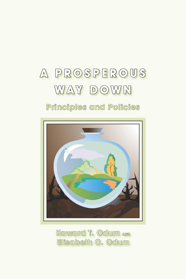 A Prosperous Way Down: Principles and Policies,Used