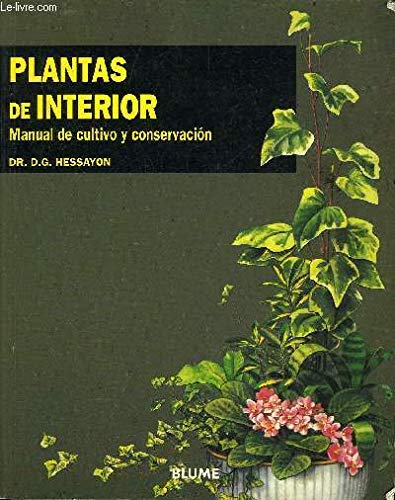 Plantas de interior: Manual de cultivo y conservacin (Expert series) (Spanish Edition),Used